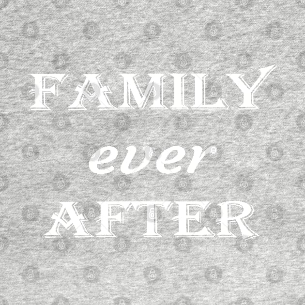 Family Ever After , Adoption Gifts for Family, Chosen Family, Adoption Day by Islanr